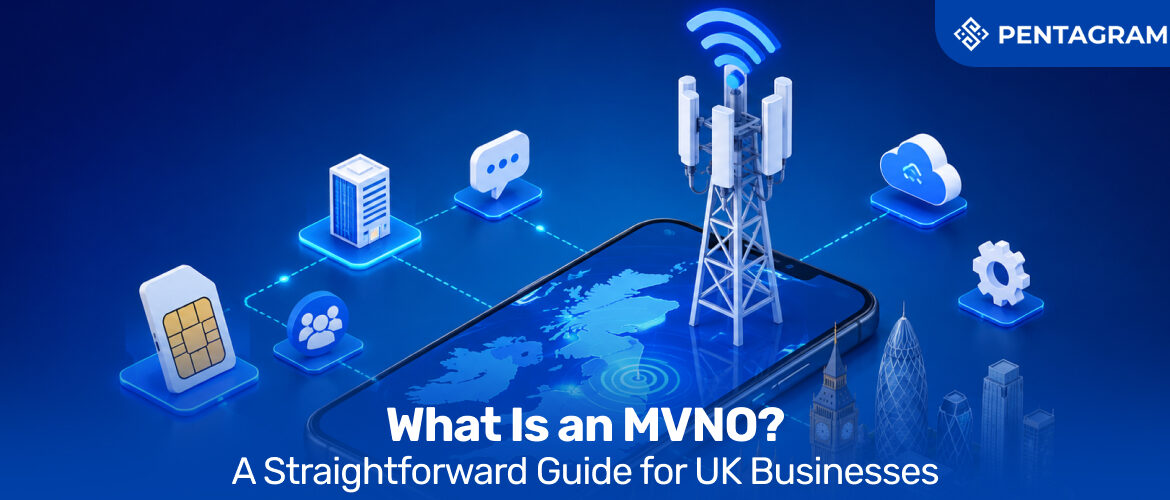 What Is an MVNO? A Straightforward Guide for UK Businesses